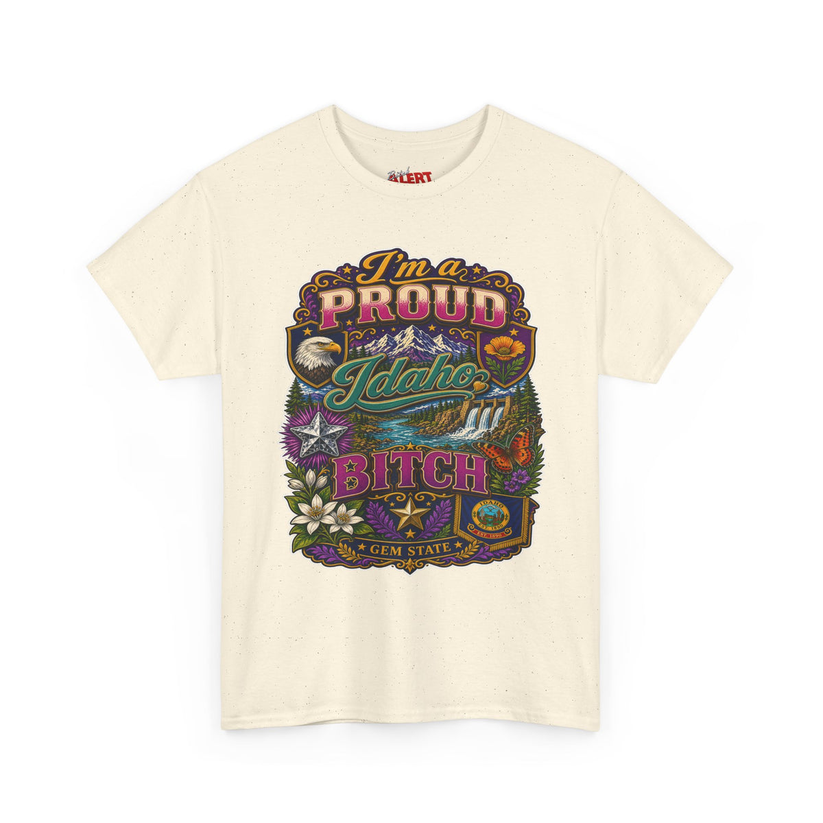 Idaho Proud T-Shirt — "I'm a Proud Idaho Bitch" Vintage State Graphic Tee