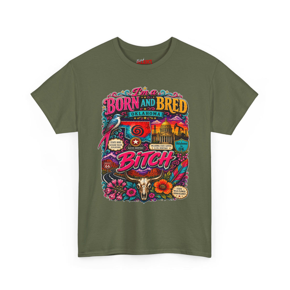 Oklahoma Born and Bred Bitch Tee