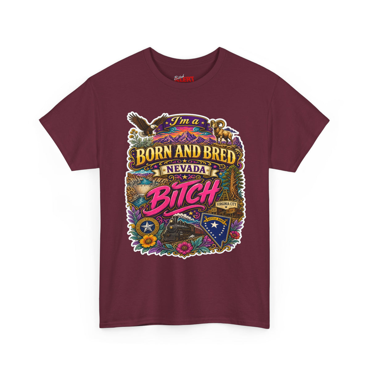 Nevada BORN AND BRED Tee — "I'm a Born and Bred Nevada Bitch" Vintage State Pride Tee