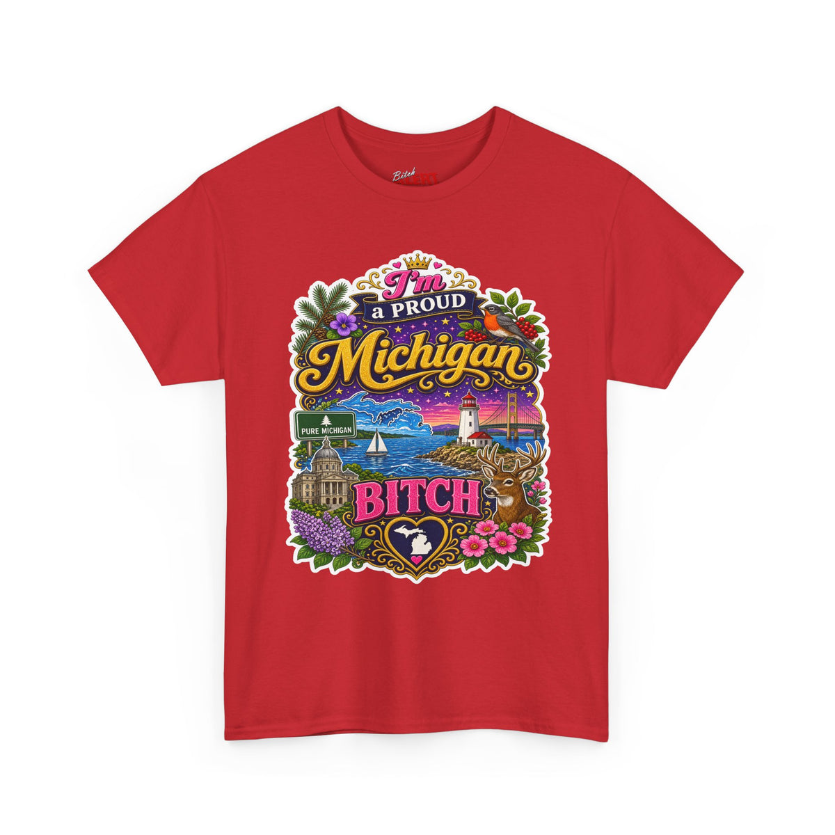 Michigan Proud Bitch T-Shirt — Retro State Scenic Graphic Tee