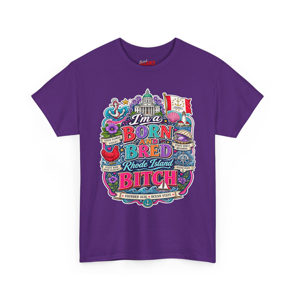 Rhode Island Born and Bred Tee — "I'm a Born and Bred Rhode Island Bitch" Graphic T-Shirt