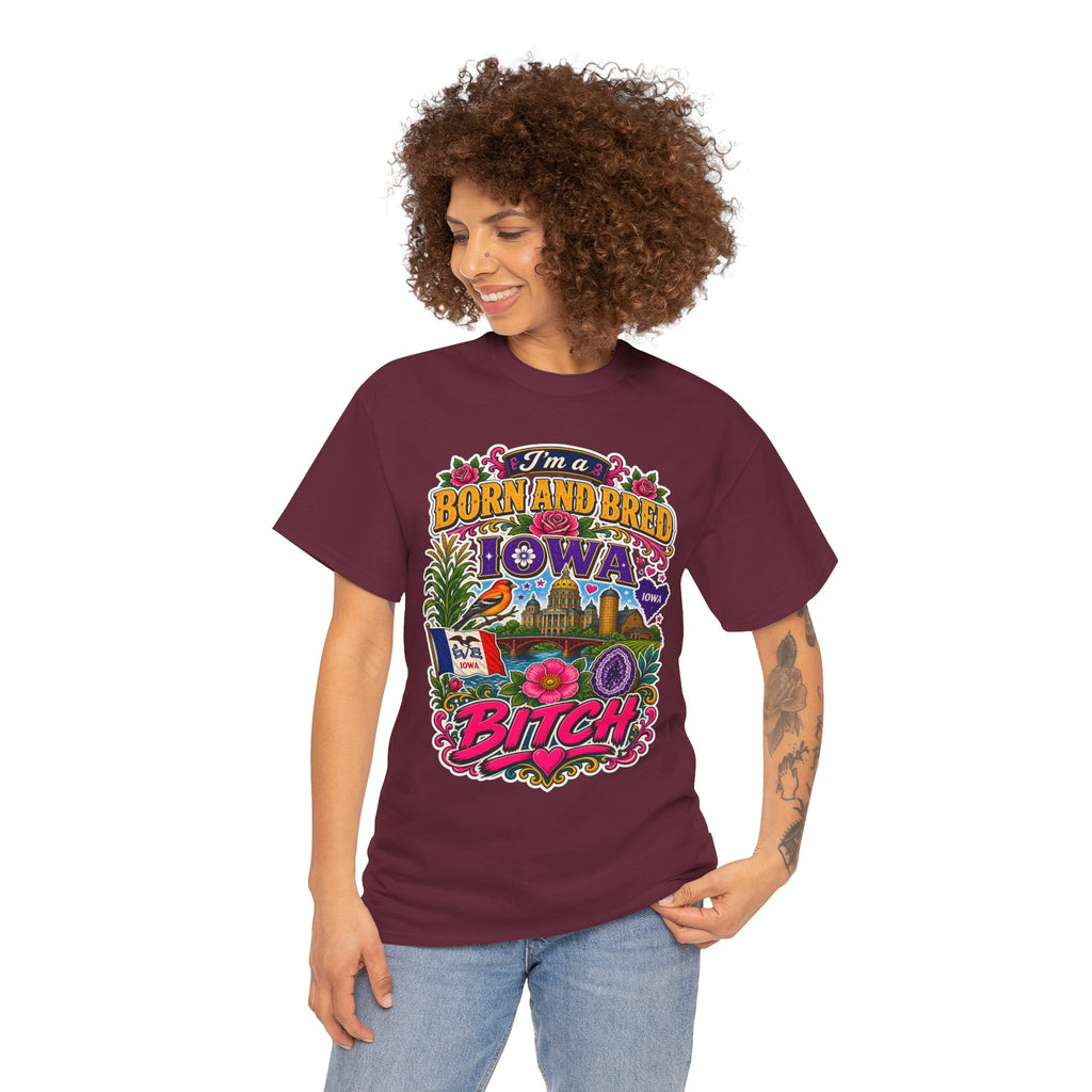 Iowa Born and Bred Tee — "I’m a Born and Bred Iowa Bitch" Graphic Shirt