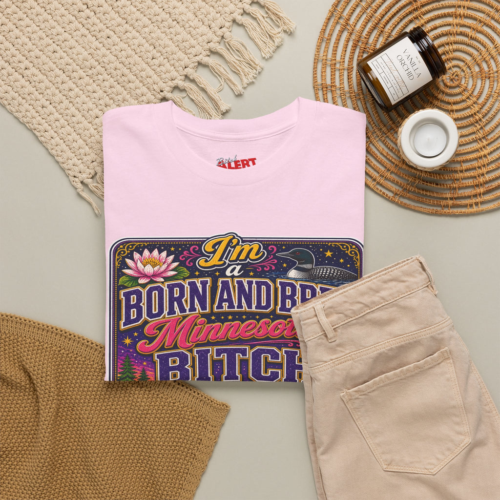 Minnesota Born and Bred Tee — "I'm a Born and Bred Minnesota Bitch" Graphic T-Shirt
