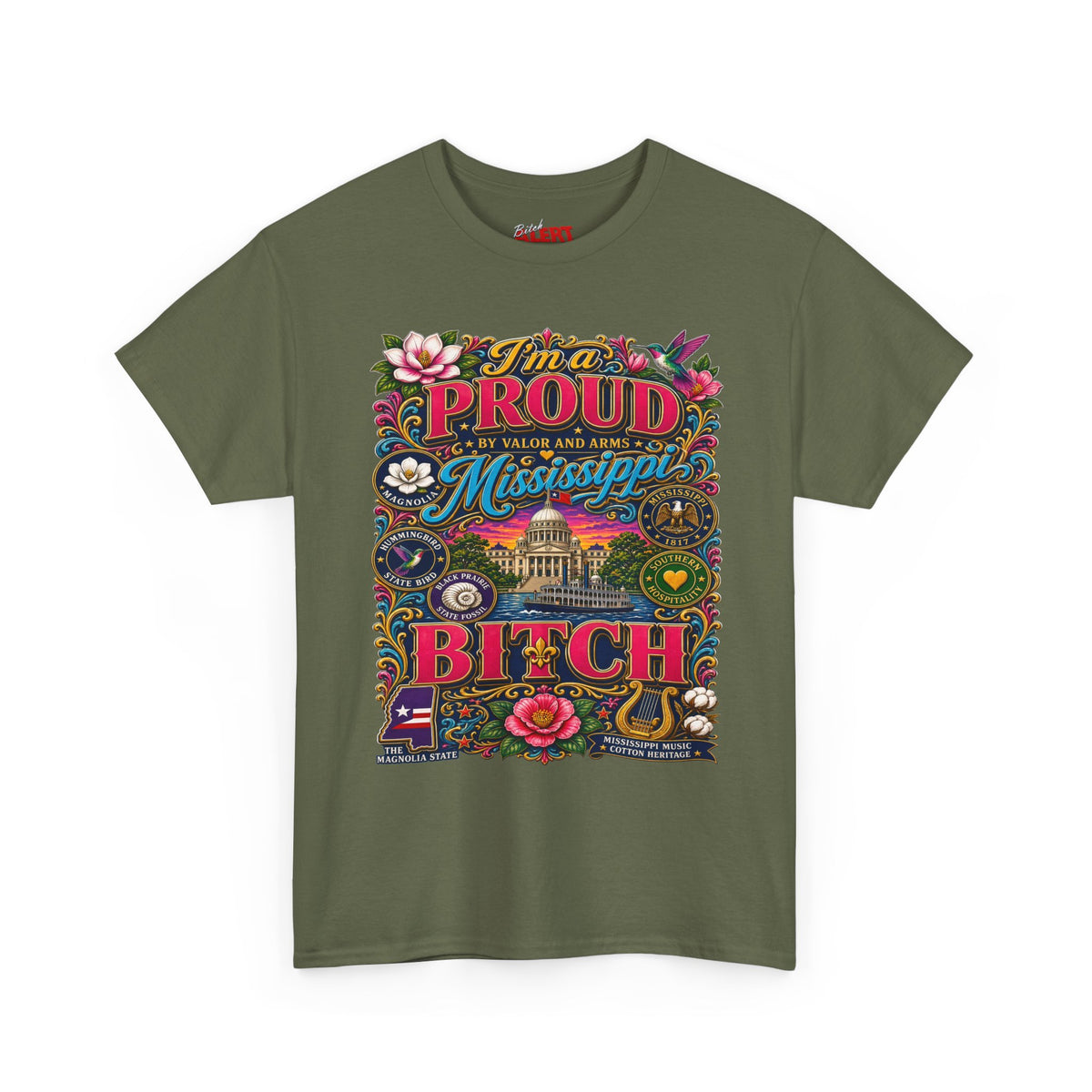 Mississippi Proud Tee — "I'm a Proud Mississippi Bitch" Graphic T-Shirt
