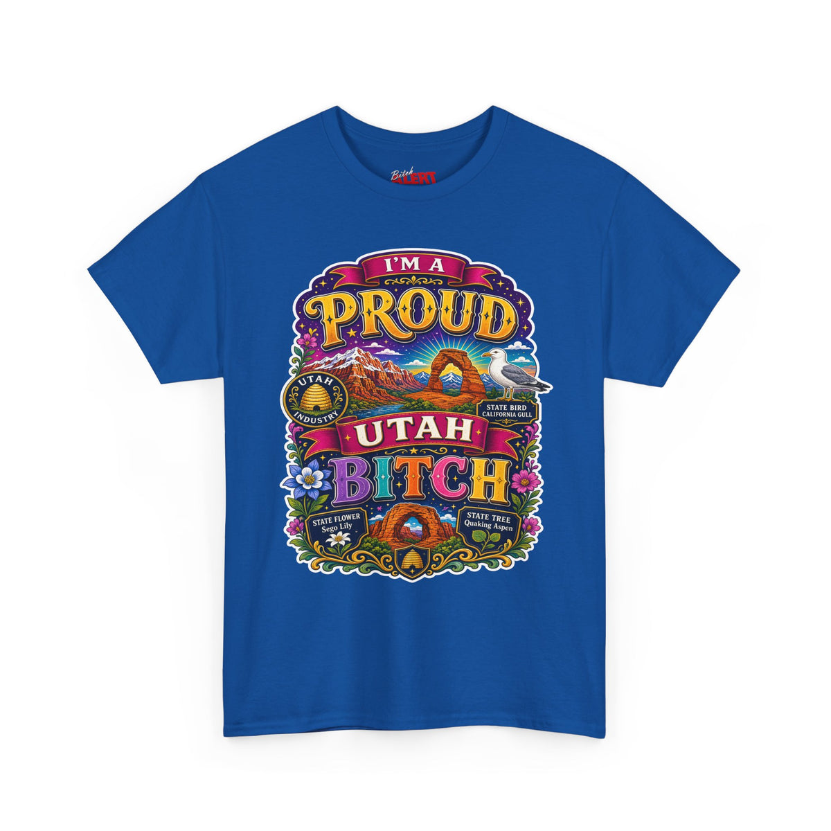 Utah Proud Graphic Tee — “I’m a Proud Utah Bitch” Vintage-Style T-Shirt