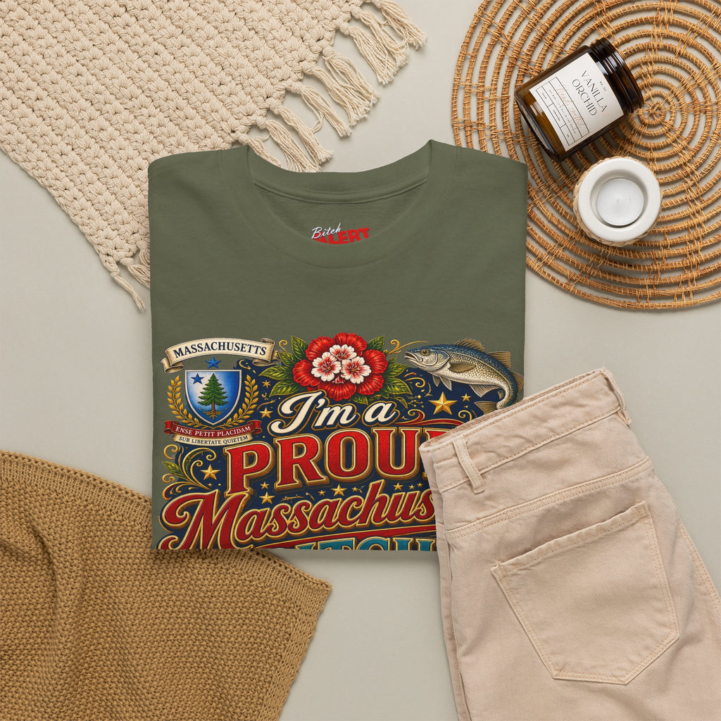 Massachusetts "I'm a Proud Massachusetts Bitch" T-Shirt