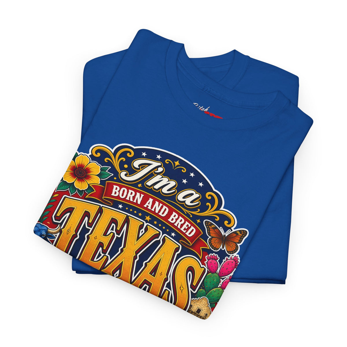 Texas "I'm a Born and Bred Texas Bitch" Tee