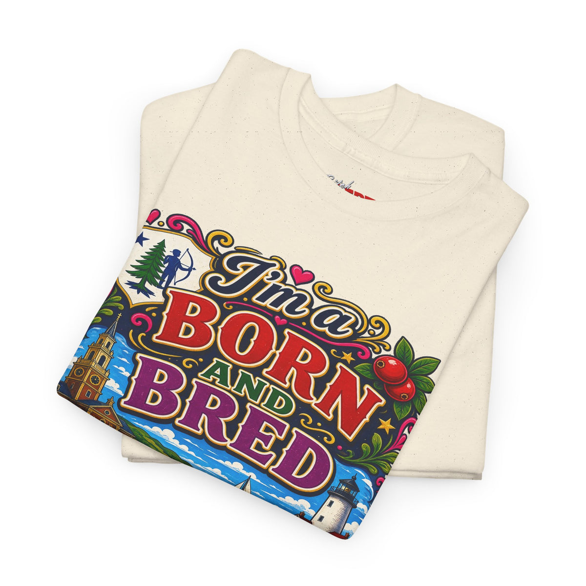 Massachusetts Bitch T-Shirt — "I'm Born and Bred" State Pride Tee