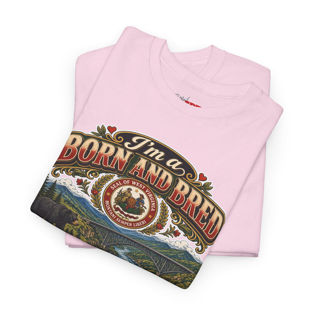 West Virginia Born and Bred BITCH T‑Shirt