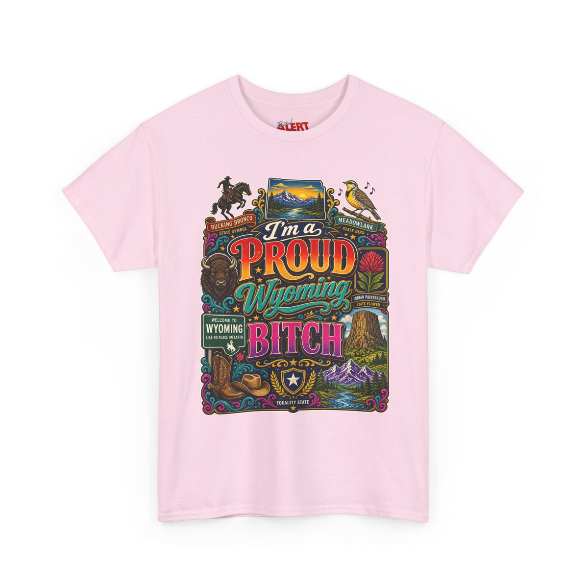 Wyoming Proud Bitch T‑Shirt — Retro State Pride Graphic Tee