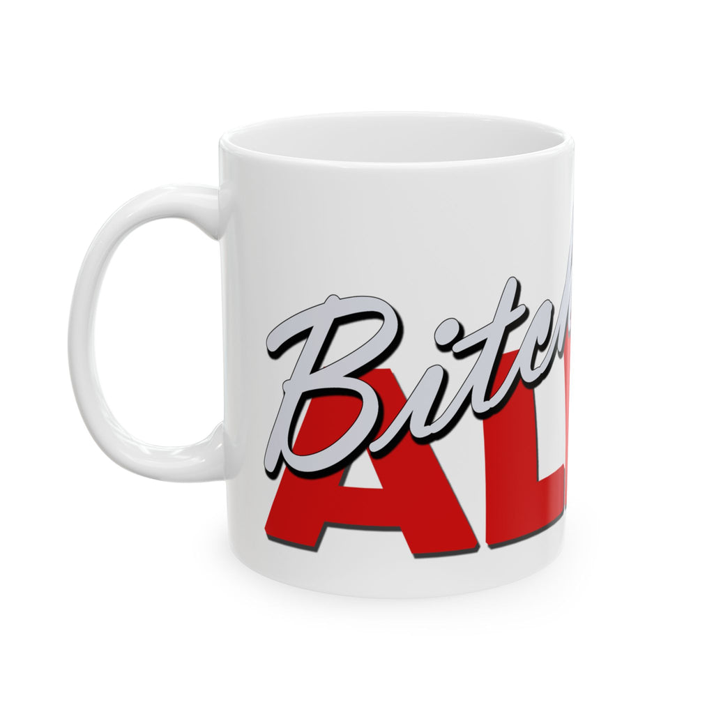 BitchAlert Ceramic Mug – 11oz & 15oz