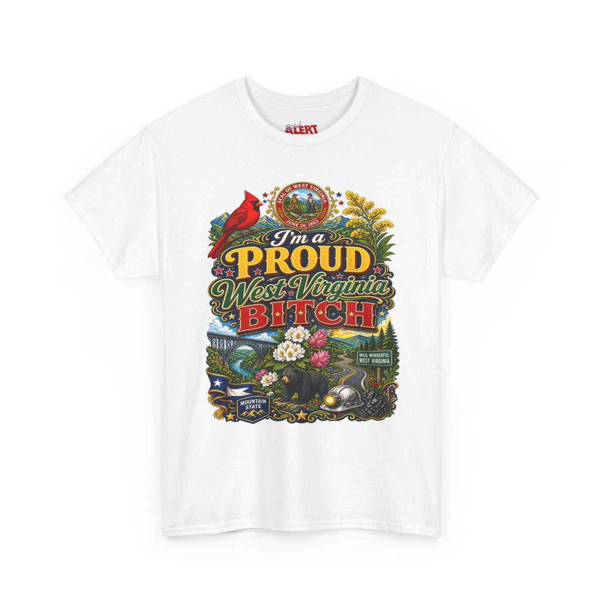 West Virginia Proud Bitch T-Shirt — State Pride Graphic Tee