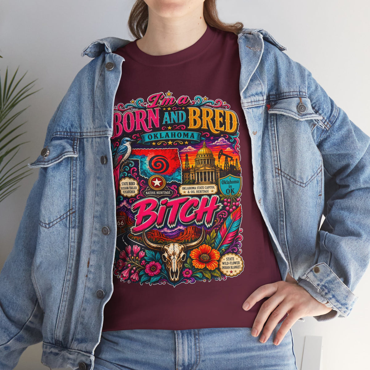 Oklahoma Born and Bred Bitch Tee