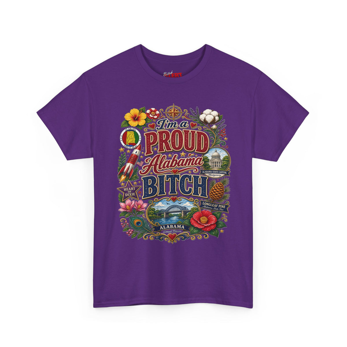 Proud Alabama Bitch T-Shirt — Bold State Pride Graphic Tee