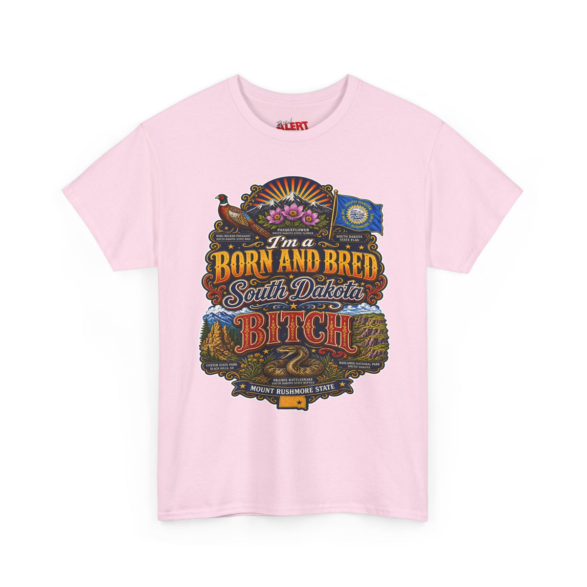 South Dakota Born and Bred Tee — "I'm a Born and Bred South Dakota Bitch" Vintage State Pride Shirt