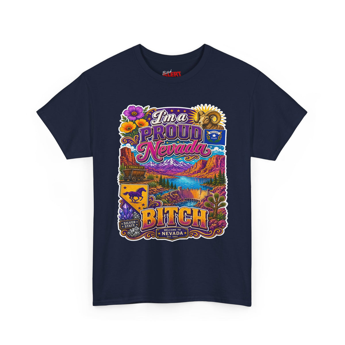 Nevada Proud T-Shirt — "I'm a Proud Nevada Bitch" Retro Scenic Tee