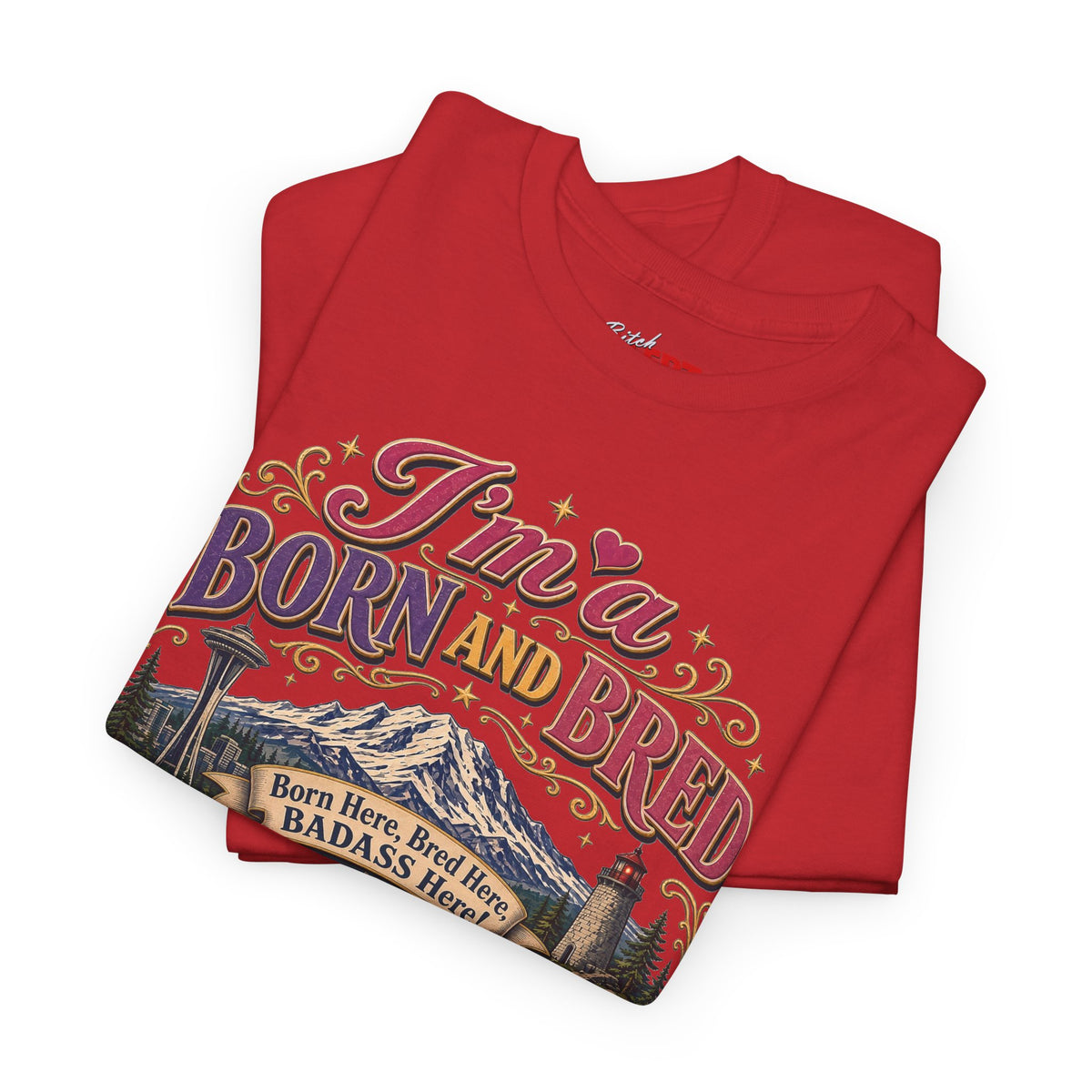 Washington Bitch T-Shirt — I'm a Born and Raised Washington BITCH Tee