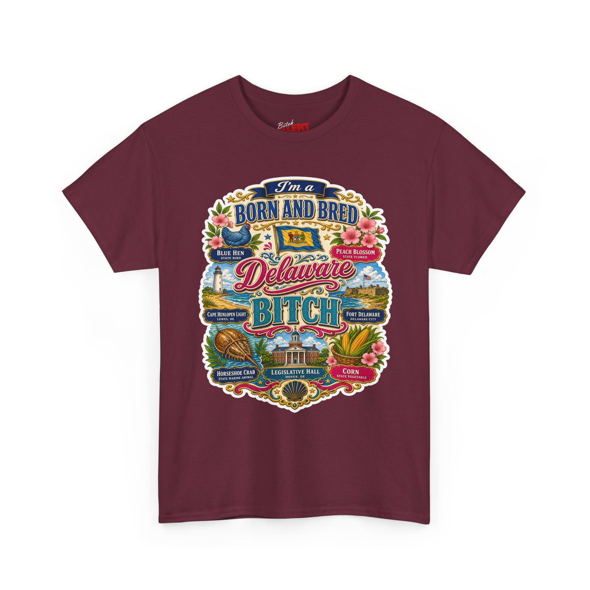 Delaware Born & Bred Tee — "Born and Bred Delaware Bitch" State Pride Shirt