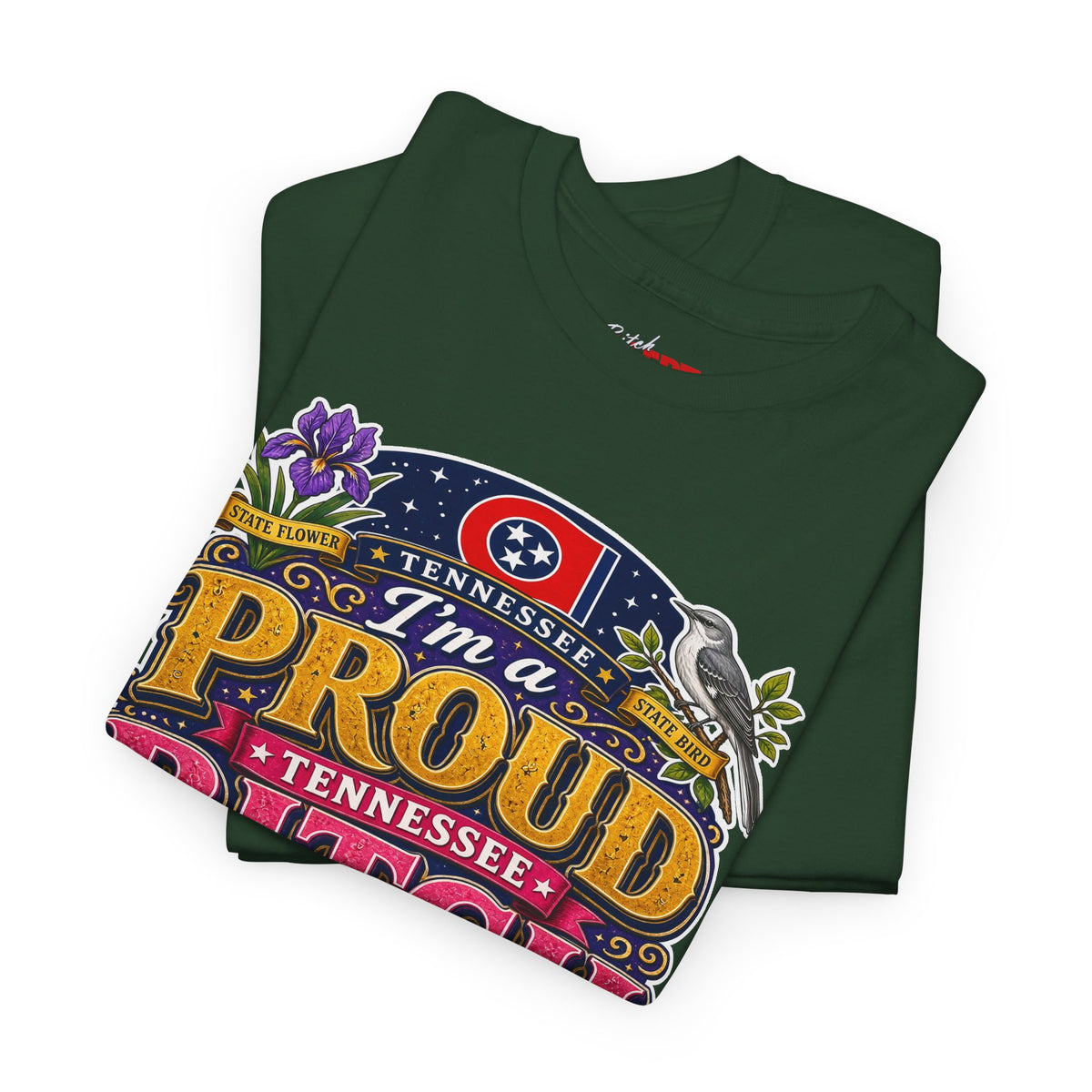 Tennessee Proud Bitch T-Shirt — Bold State Pride Graphic Tee
