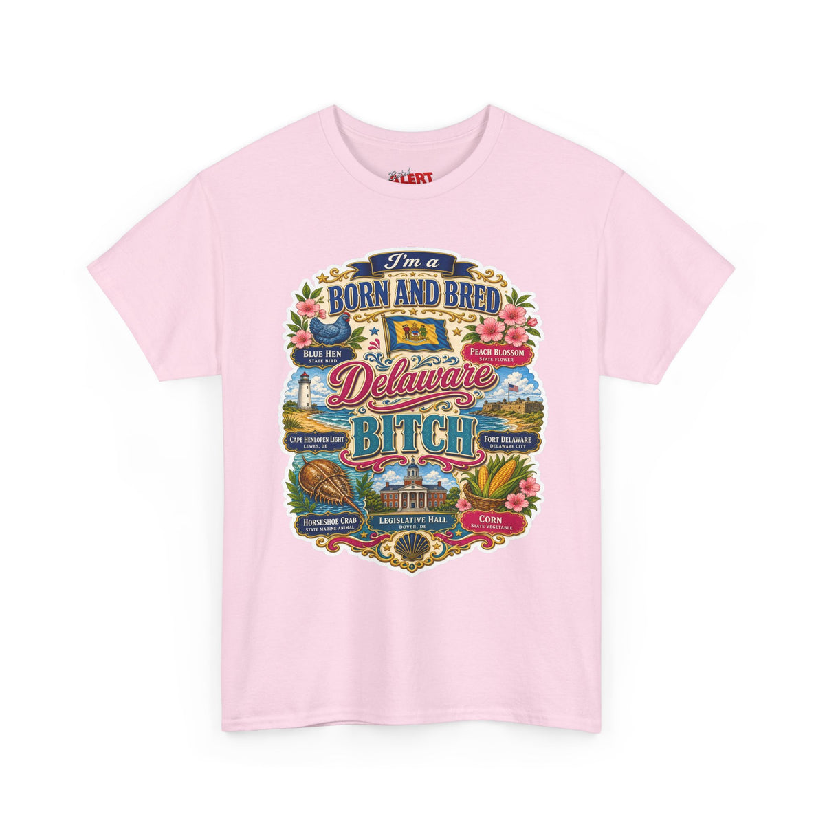 Delaware Born & Bred Tee — "Born and Bred Delaware Bitch" State Pride Shirt