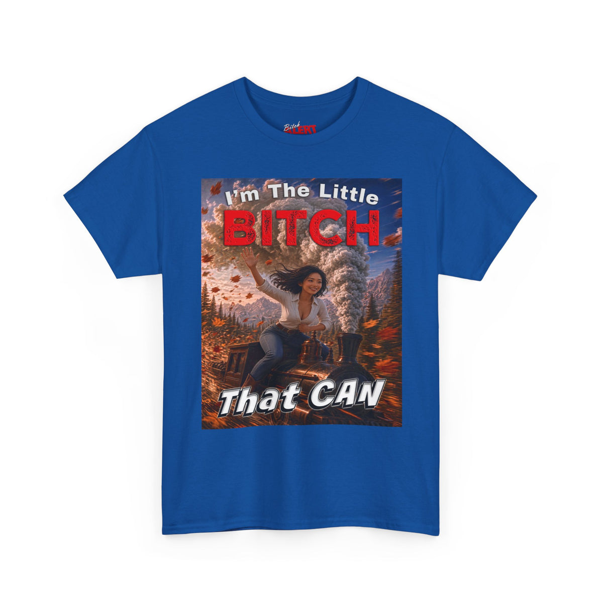I'm The Little Bitch That Can - Asian - T-Shirt — Empowerment Graphic Tee