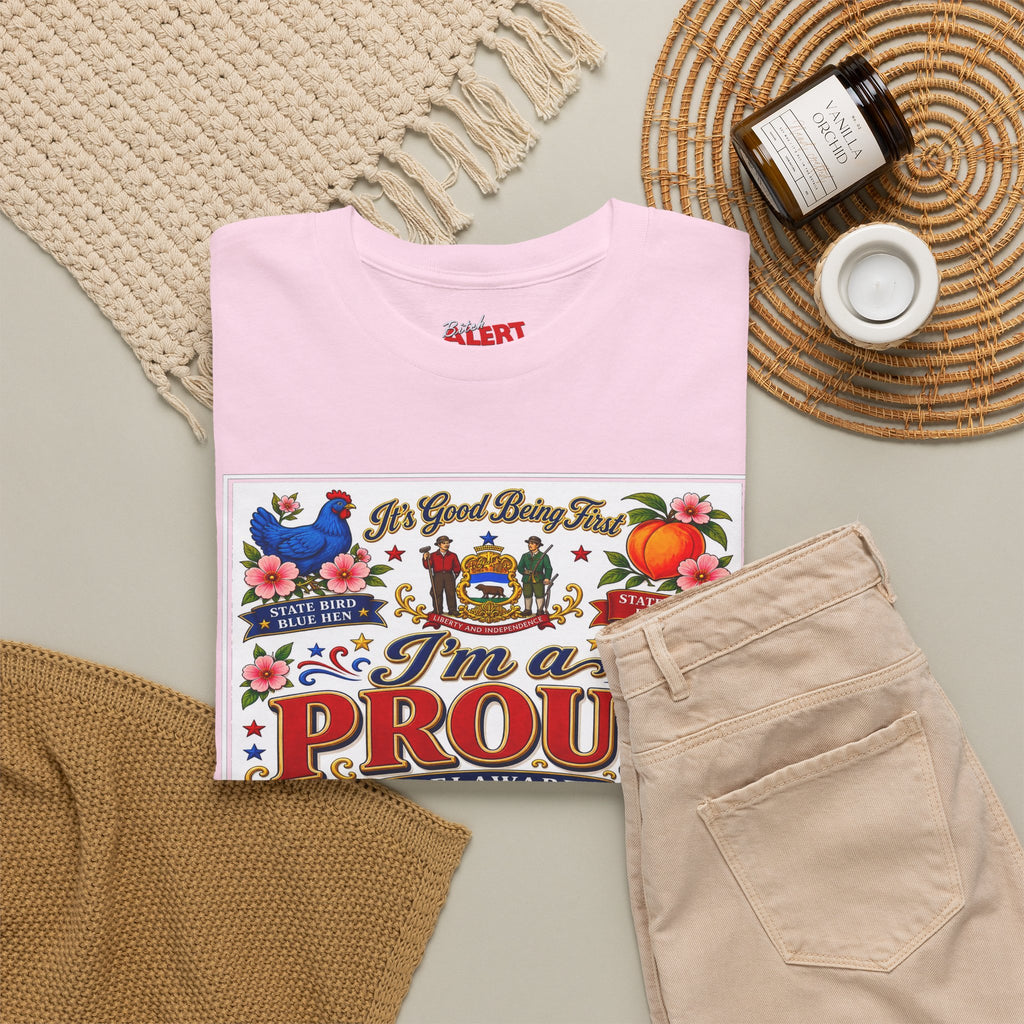 I'm a Proud Delaware Bitch T-Shirt — Bold State Pride Tee