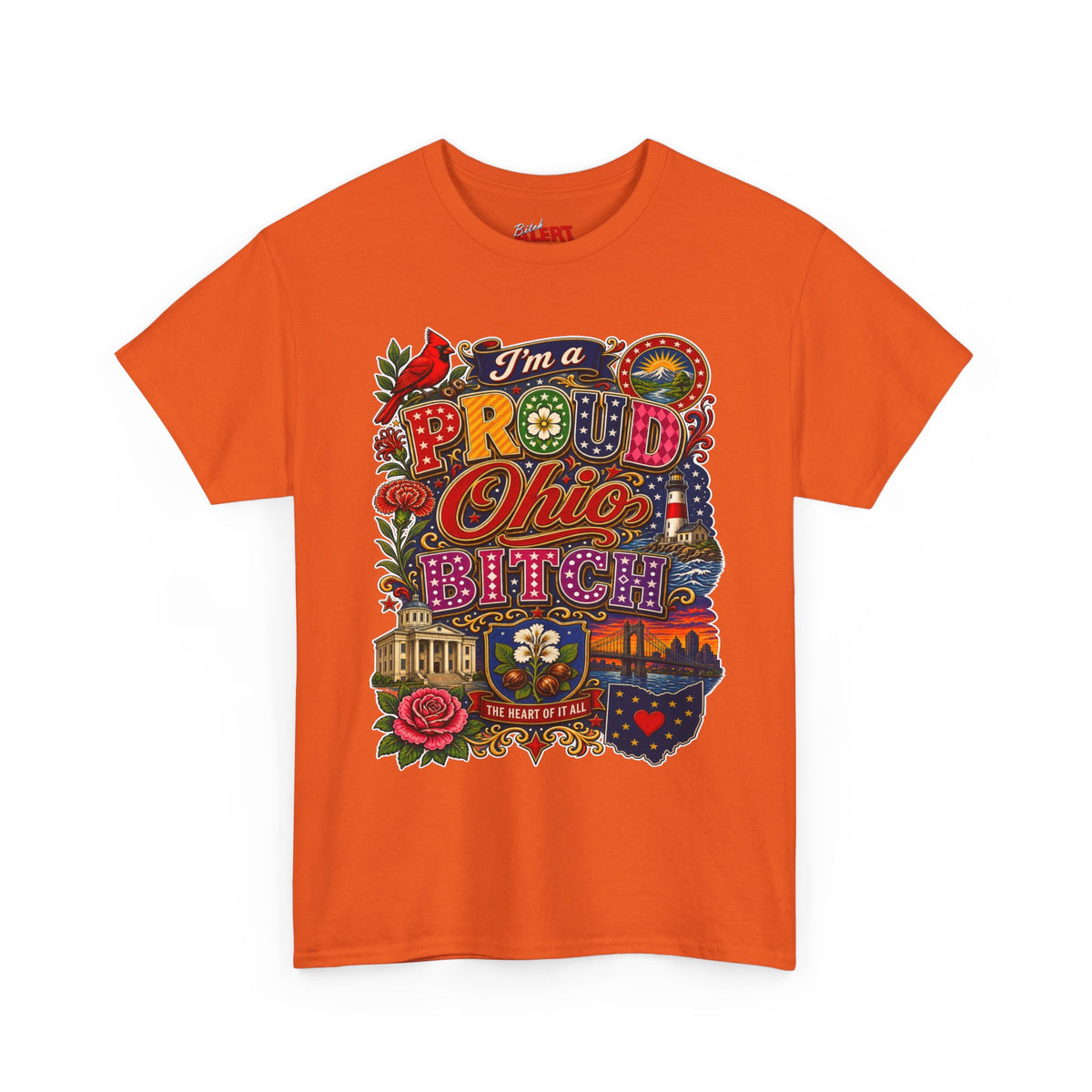 Ohio Proud T-Shirt — "I'm a Proud Ohio Bitch" Graphic Tee