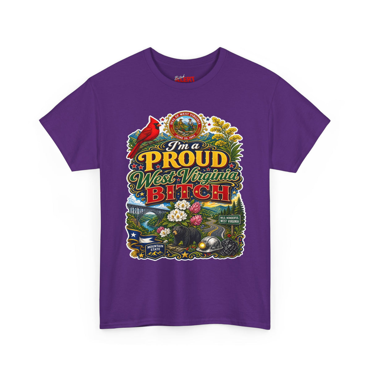 West Virginia Proud Bitch T-Shirt — State Pride Graphic Tee
