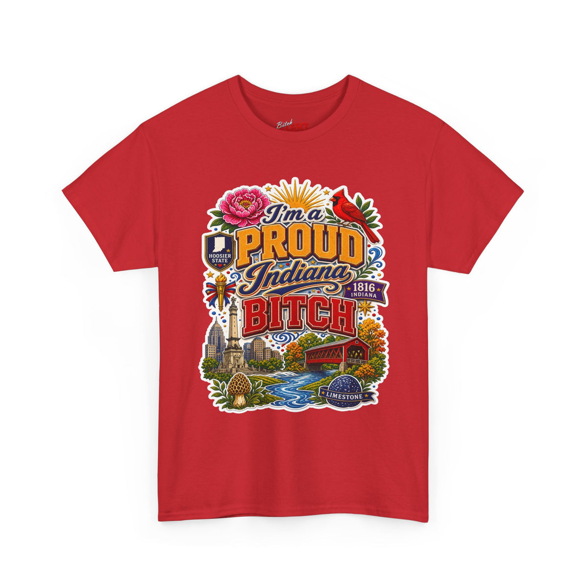 Indiana Proud T-Shirt — "I'm a Proud Indiana Bitch" Graphic Tee