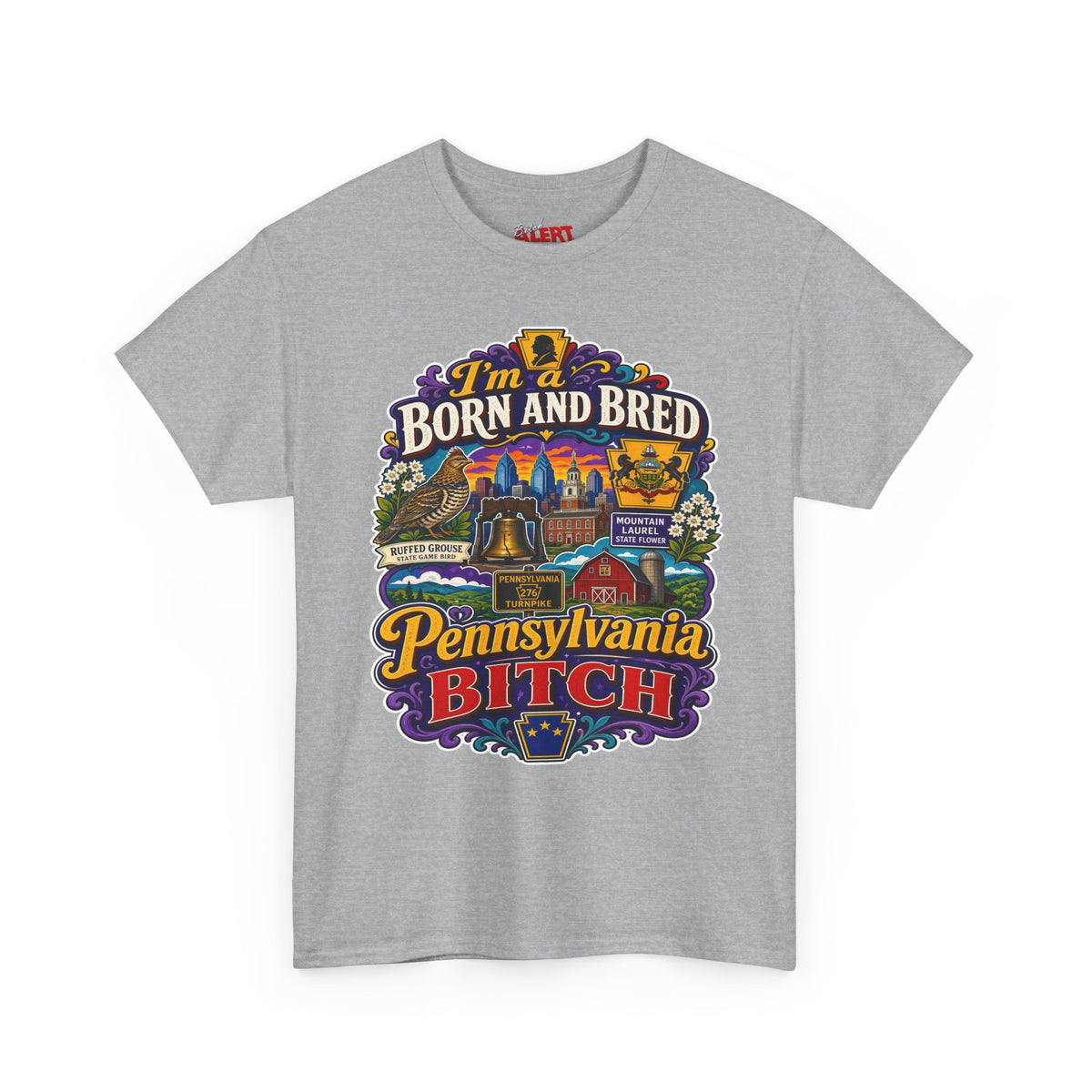 Pennsylvania Born and Bred Tee — "I'm a Born and Bred Pennsylvania Bitch" State Pride T-Shirt