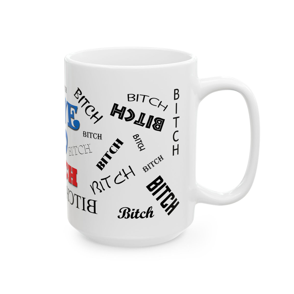 Love To Bitch Ceramic Mug, (11oz, 15oz)