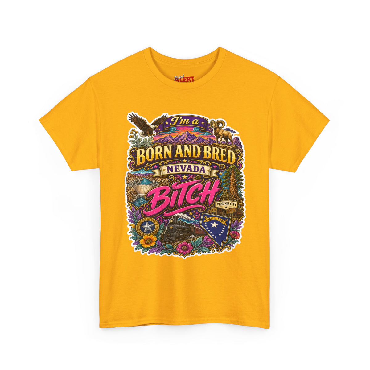 Nevada BORN AND BRED Tee — "I'm a Born and Bred Nevada Bitch" Vintage State Pride Tee