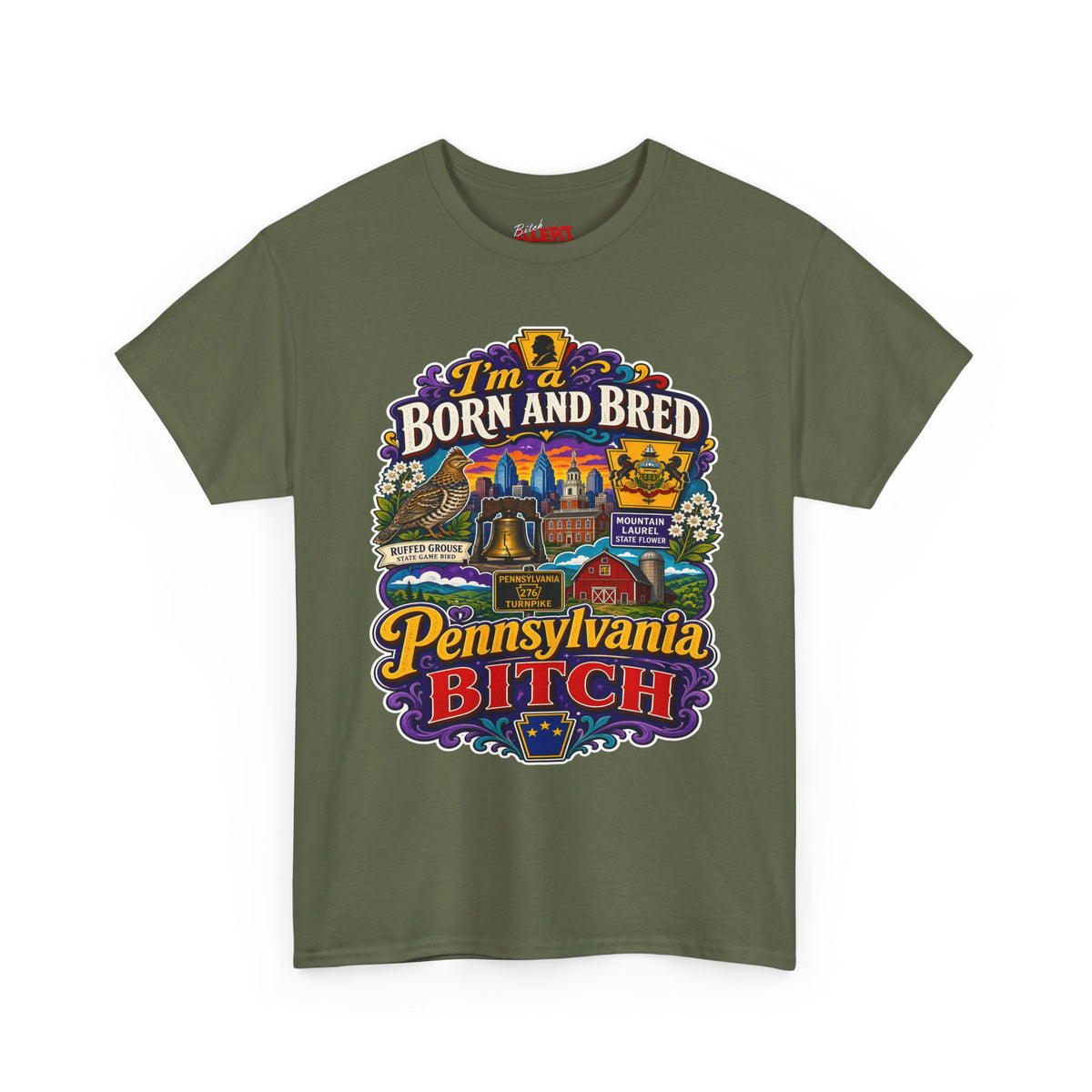 Pennsylvania Born and Bred Tee — "I'm a Born and Bred Pennsylvania Bitch" State Pride T-Shirt