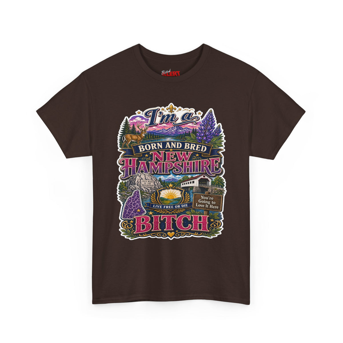 New Hampshire Born & Bred Tee — “I’m a New Hampshire Born and Bred Bitch” State Pride T-Shirt