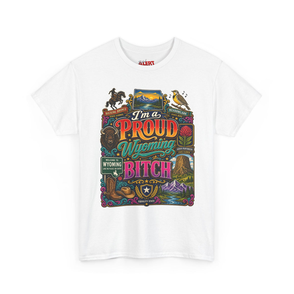 Wyoming Proud Bitch T‑Shirt — Retro State Pride Graphic Tee