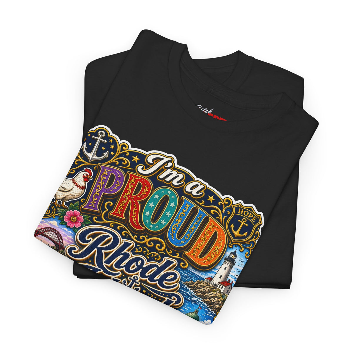 Rhode Island Proud Tee — "I'm a Proud Rhode Island Bitch" Graphic T-Shirt