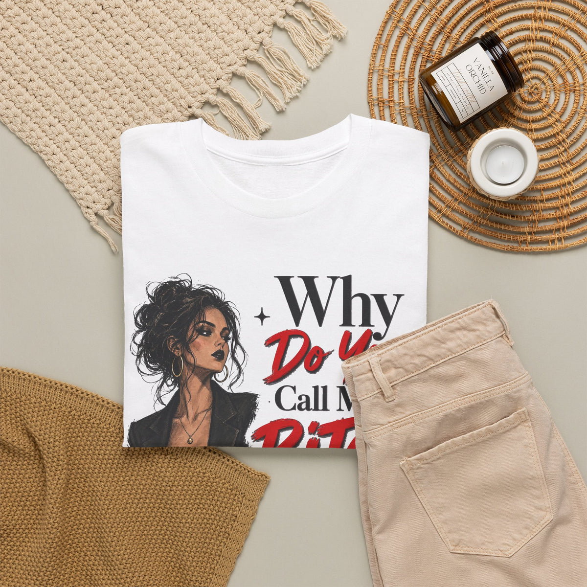 Why Do You Call Me a Bitch Like It’s a Bad Thing Tee