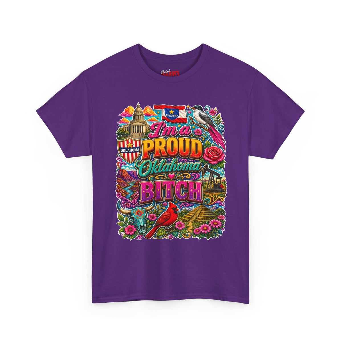 Oklahoma Proud T-Shirt — I’m a Proud Oklahoma Bitch Graphic Tee