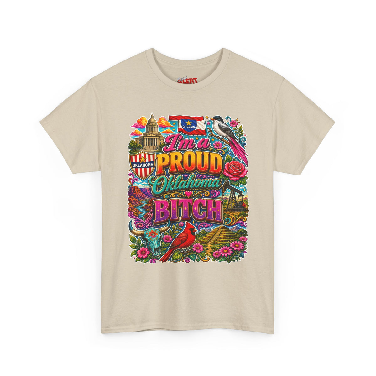 Oklahoma Proud T-Shirt — I’m a Proud Oklahoma Bitch Graphic Tee