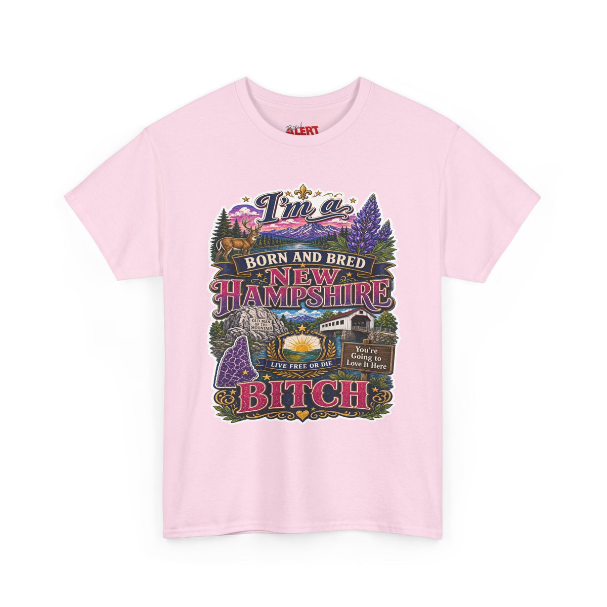 New Hampshire Born & Bred Tee — “I’m a New Hampshire Born and Bred Bitch” State Pride T-Shirt