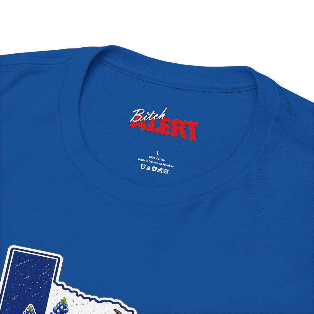 Texas Proud Tee — "I'm a Proud Texas Bitch" Graphic Shirt