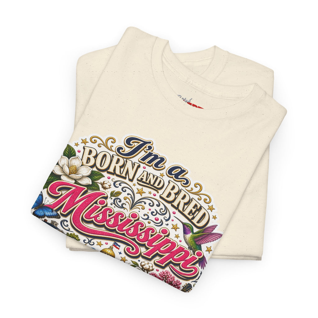 Mississippi Born and Bred Tee — "The Magnolia State Bitch" Graphic T-Shirt