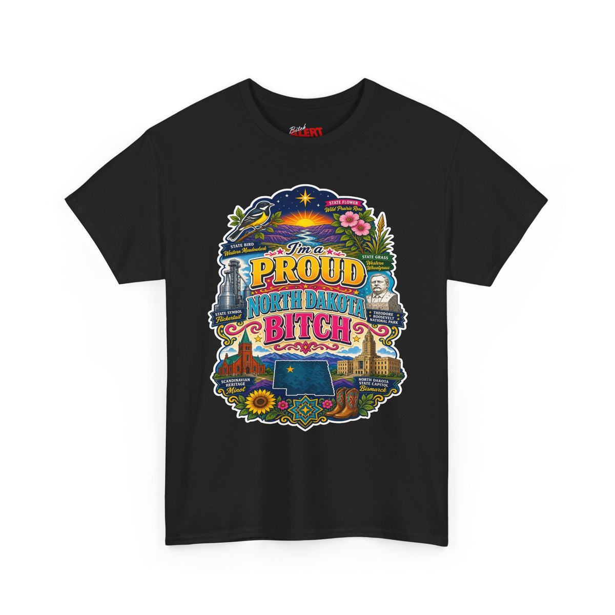 North Dakota Proud T-Shirt — "Proud North Dakota Bitch" Retro State Pride Tee
