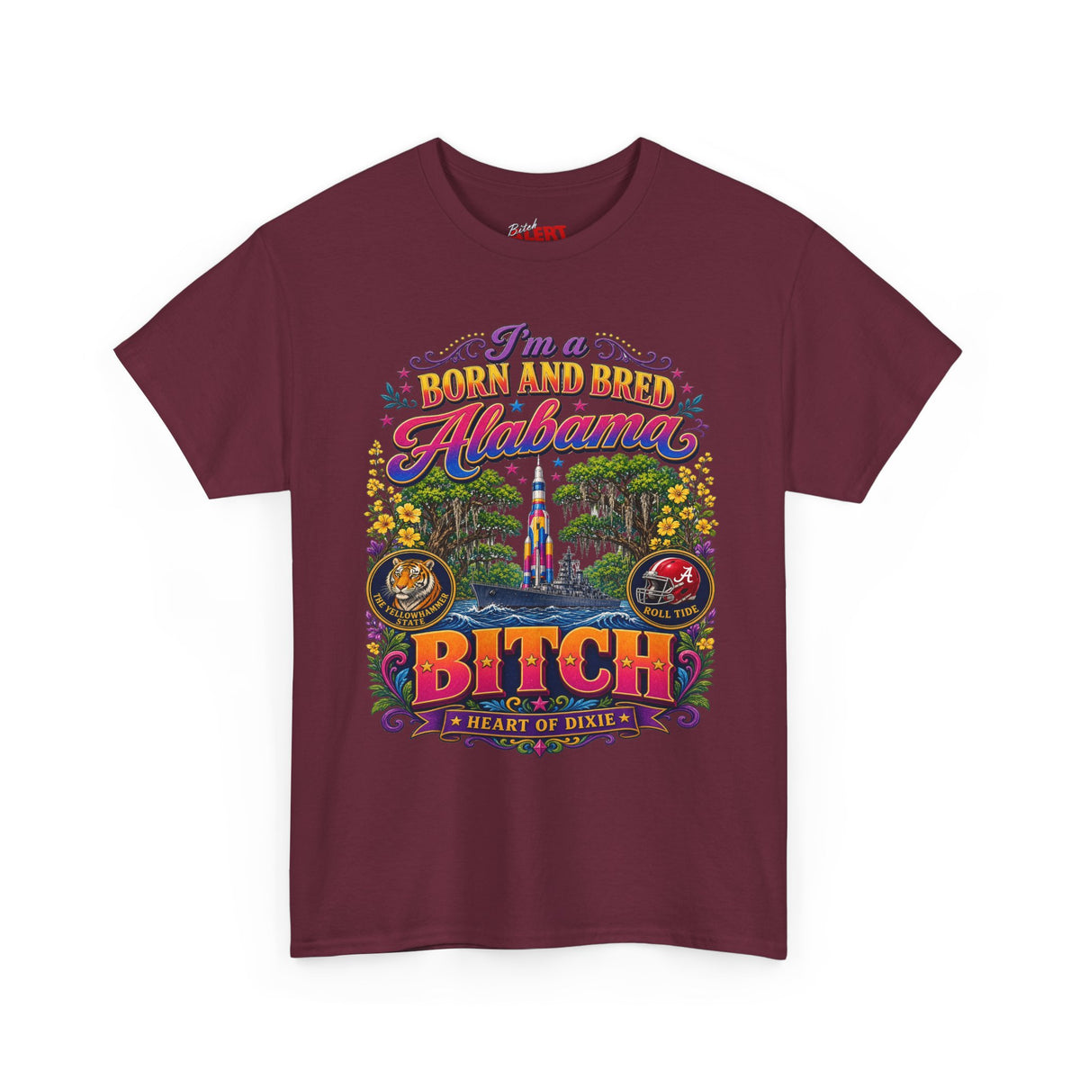 Alabama Born & Raised Graphic Tee — 'Born and Bred Alabama Bitch'
