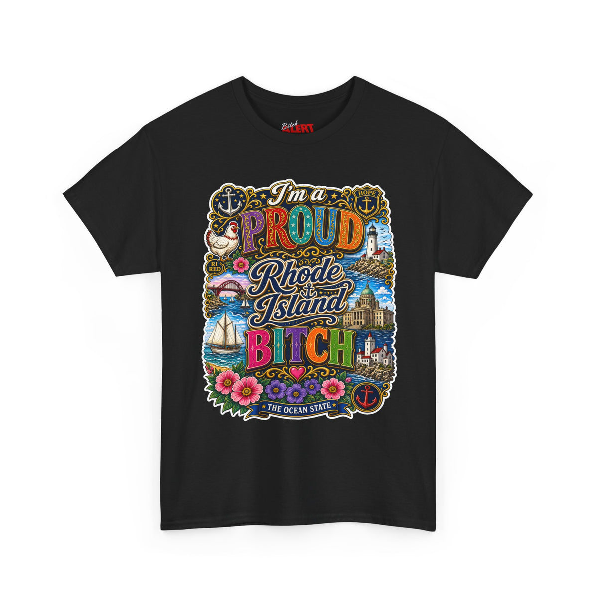 Rhode Island Proud Tee — "I'm a Proud Rhode Island Bitch" Graphic T-Shirt