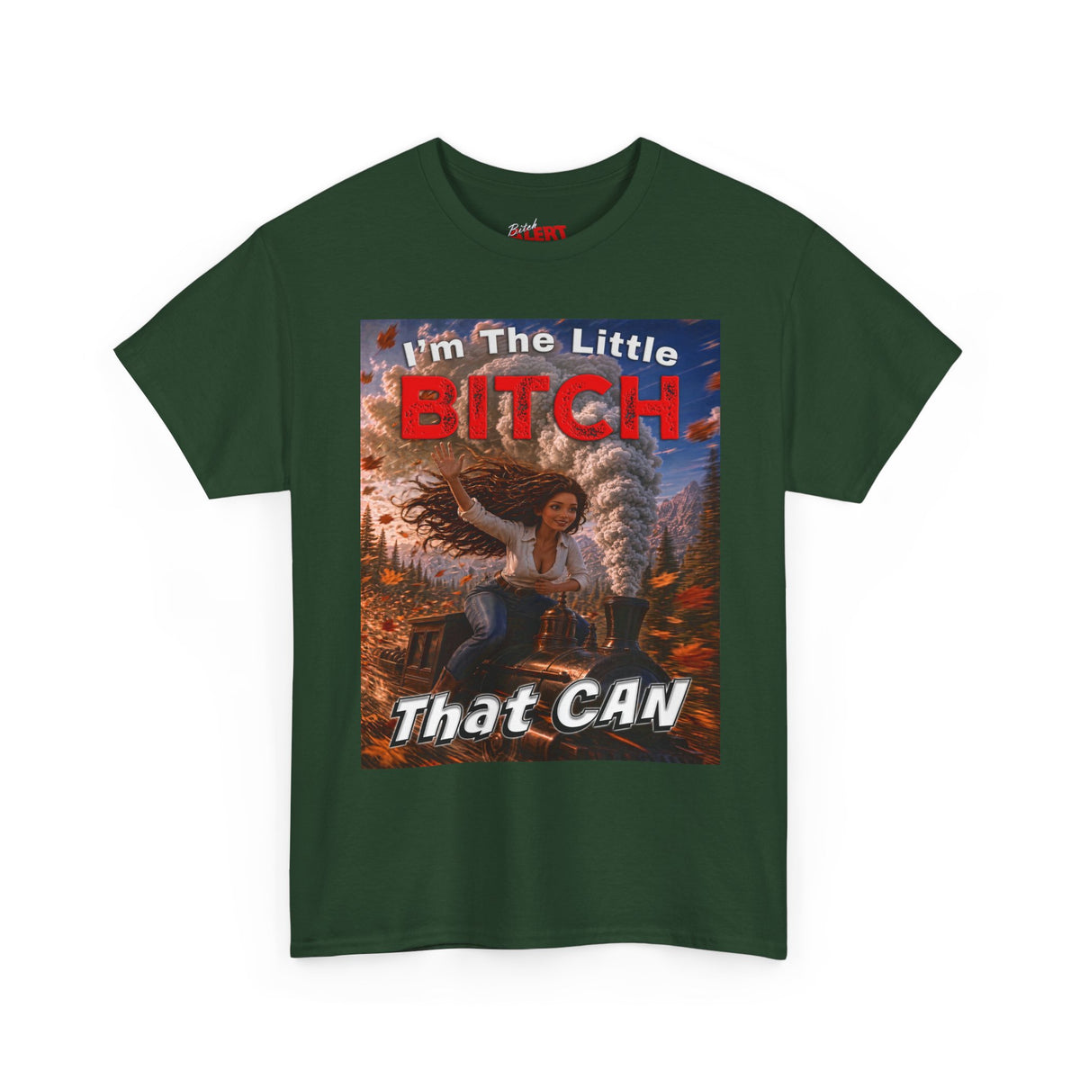 "I'm The Little Bitch That CAN" Brown Hair Inspirational Style T-Shirt