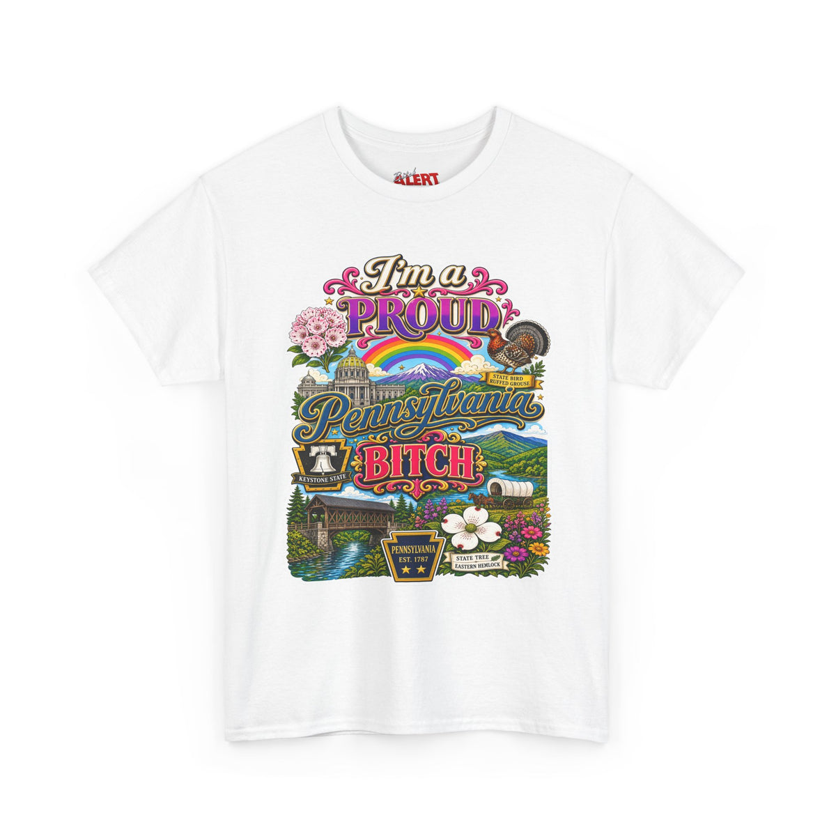 Pennsylvania Pride Tee — "I'm a Proud Pennsylvania Bitch" State Graphic Shirt