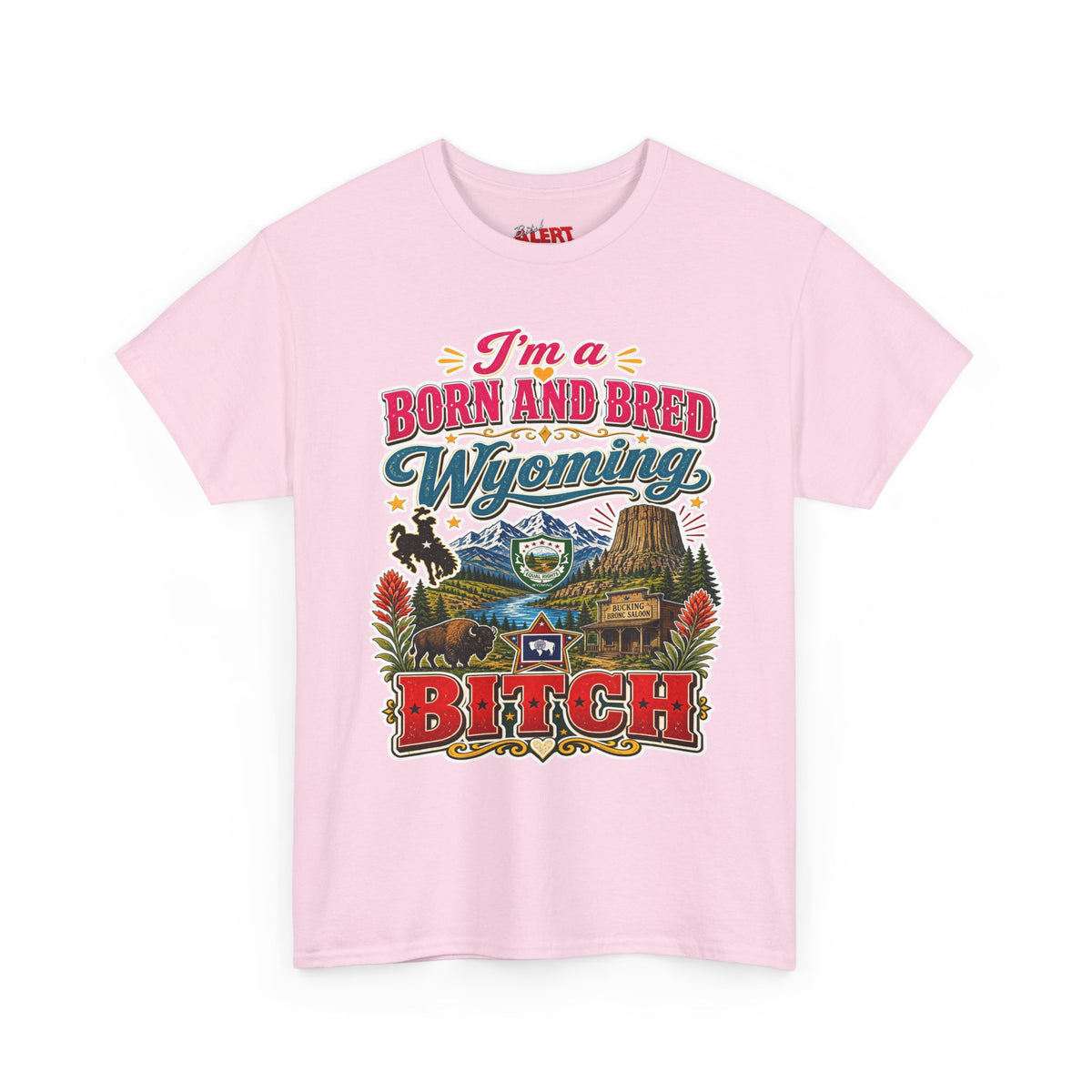 Wyoming Born and Bred Tee — 'I'm a Born and Bred Wyoming Bitch' Vintage State Pride T‑Shirt