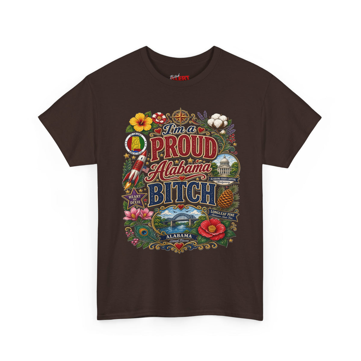 Proud Alabama Bitch T-Shirt — Bold State Pride Graphic Tee