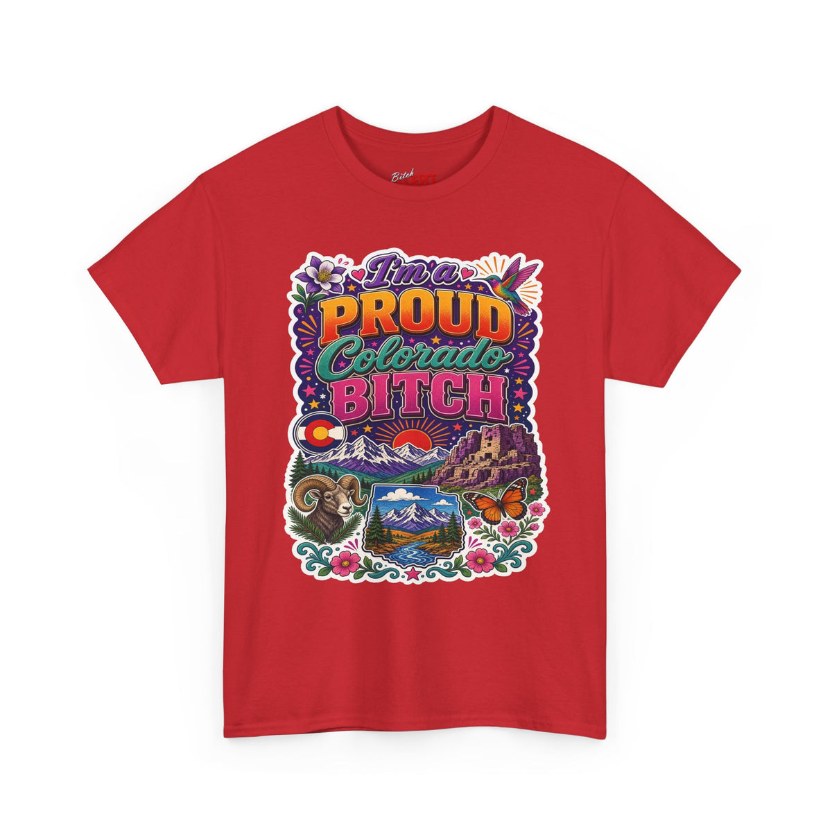 Colorado Proud Tee — "I'm a Proud Colorado Bitch" Retro Mountain Graphic T-Shirt